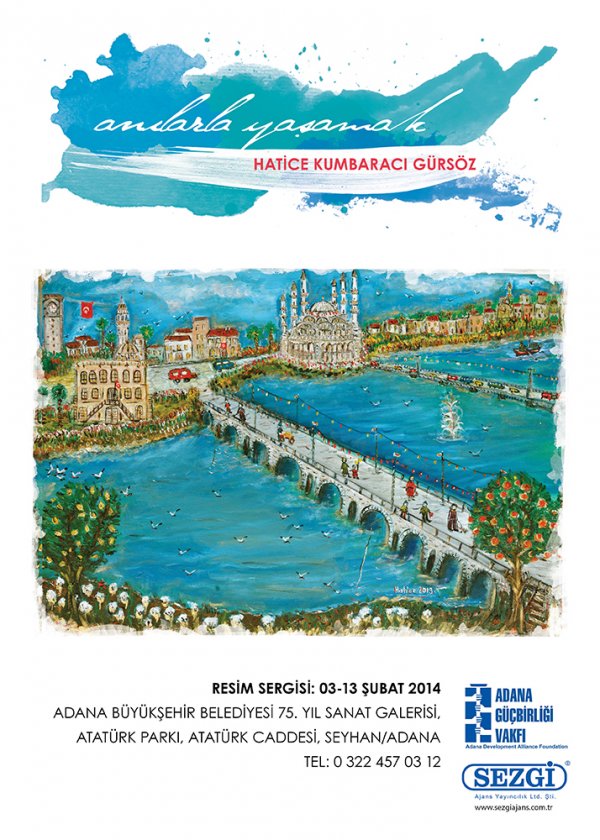 03-13 Şubat 2014 tarihinde \'\' ANILARLA YAŞAMAK\'\' Hatice Kumbaracı Gürsöz Resim Sergisi